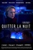 Affiche du film Quitter la nuit