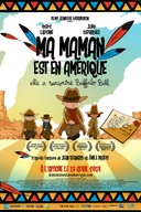 Affiche du film Ma maman est en Amérique, elle a rencontré Buffalo Bill