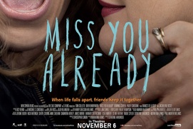 Affiche du film Miss You Already Affiche du film Miss You Already