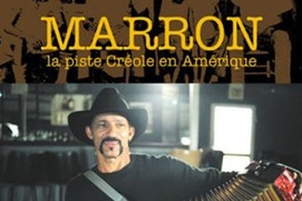 Affiche du film Marron - La piste créole en Amérique