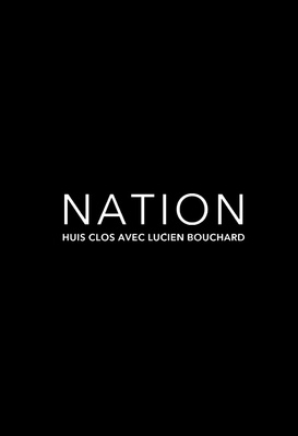 Nation, huis clos avec Lucien Bouchard