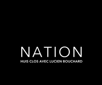 Affiche du film Nation - Huis clos avec Lucien Bouchard