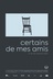 Affiche du film Certains de mes amis