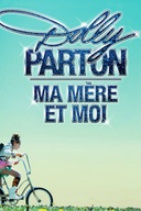 Affiche du film Dolly Parton, ma mère et moi